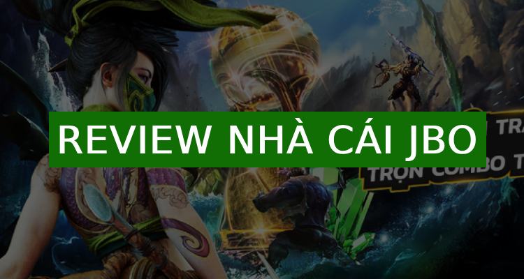 review nhà cái jbo